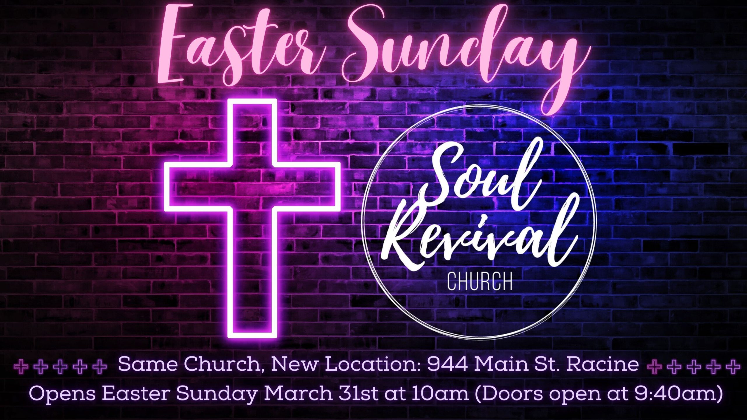 Soul Revival Church Easter Sunday Service in our New Home Sunday March 31 2024 at 10 am
